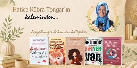Hatice Kübra Tongar'ın Kaleminden