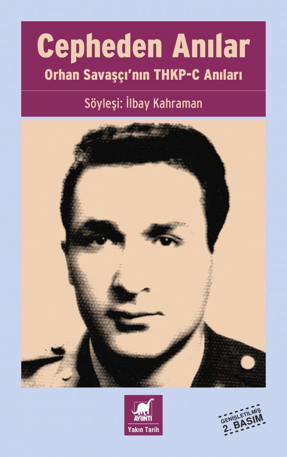 Cepheden Anılar- Orhan Savaşçı'nın THKP-C Anıları