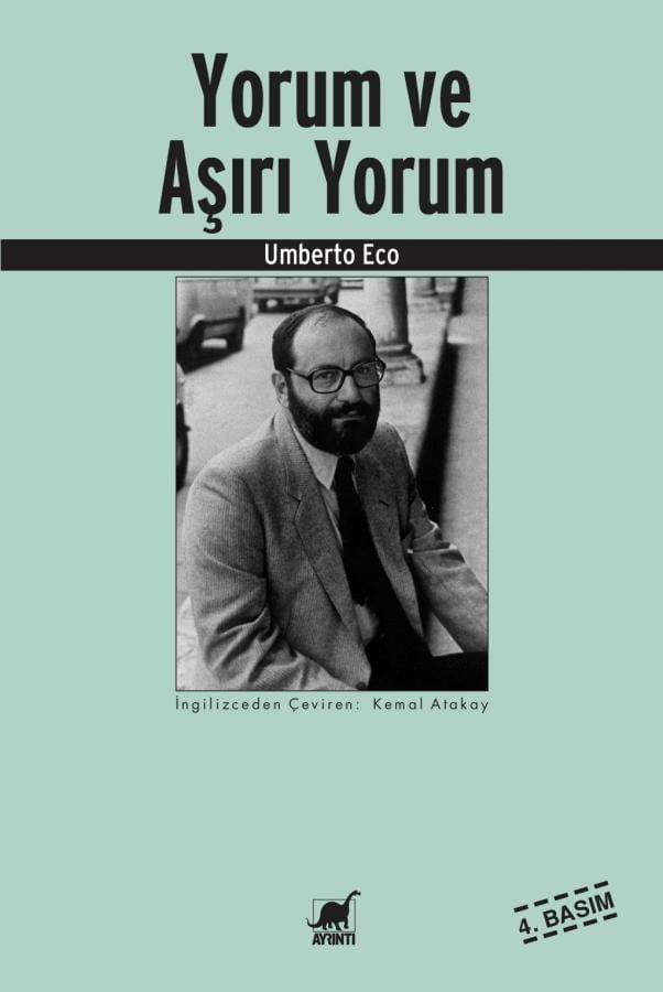 Yorum ve Aşırı Yorum - Umberto Eco