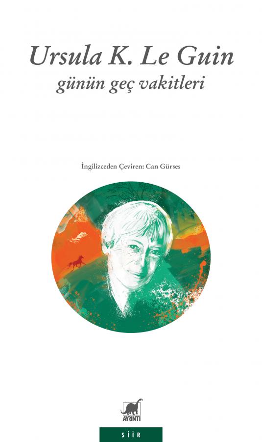Günün Geç Vakitleri - Ursula K. Le Guin