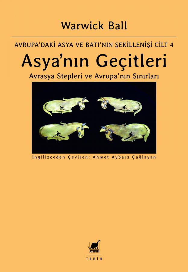 Asya'nın Geçitleri - Avrasya Stepleri ve Avrupa'nın Sınırları