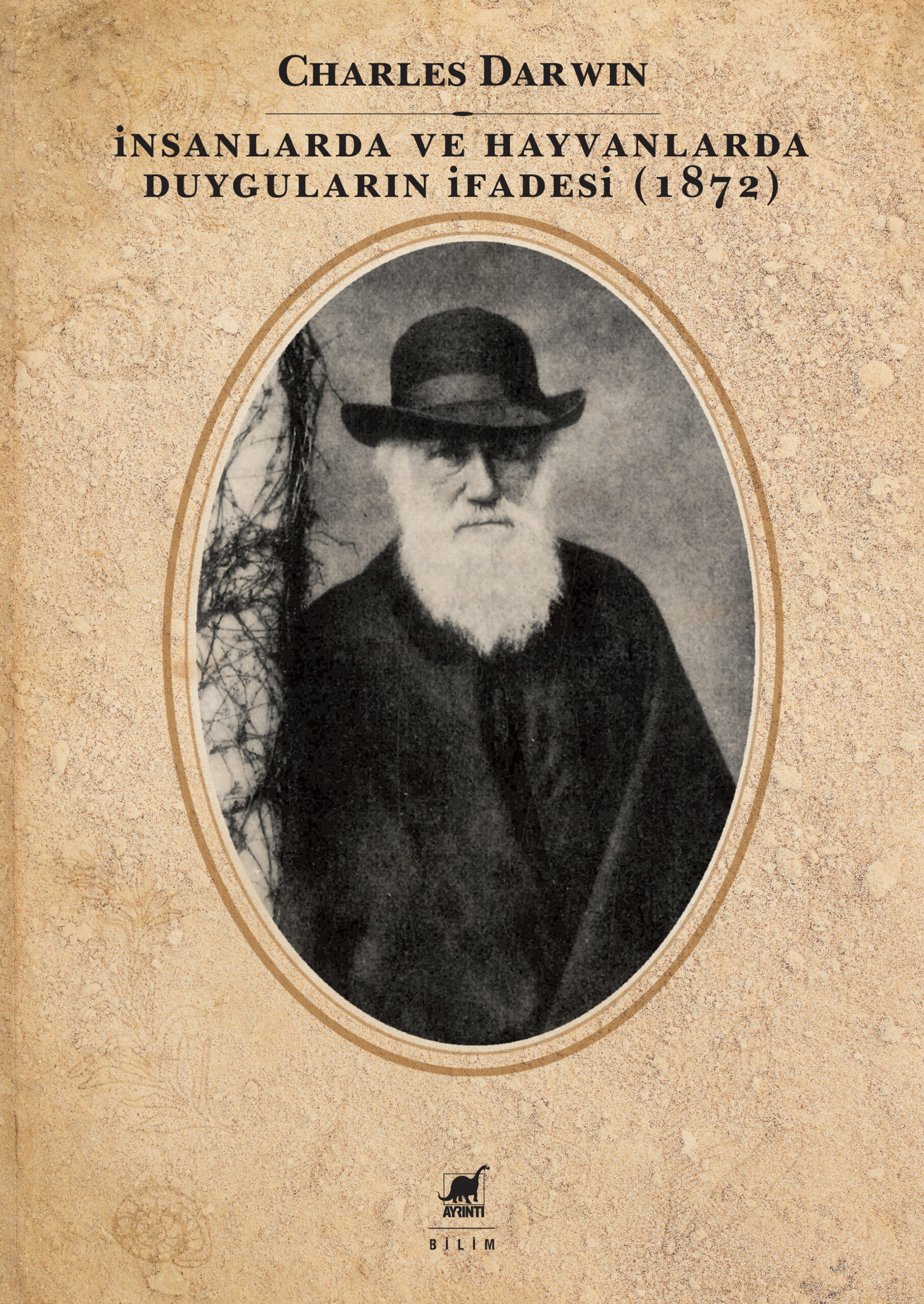 İnsanlarda ve Hayvanlarda Duyguların İfadesi (1872) - Charles Darwin
