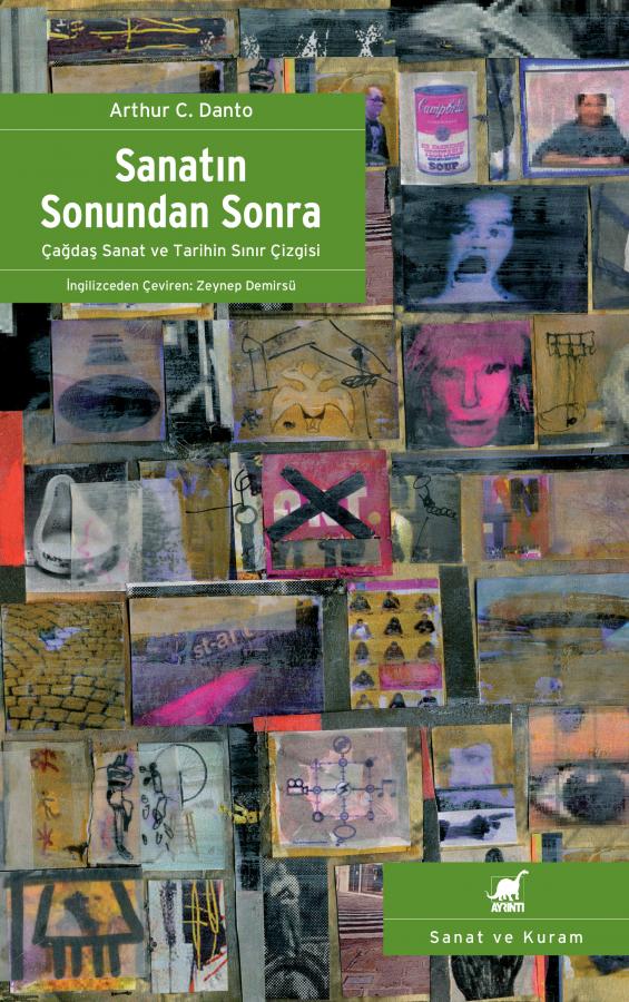 Sanatın Sonundan Sonra - Arthur C. Danto