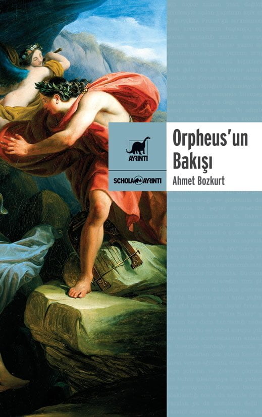 Orpheus'un Bakışı - Ahmet Bozkurt