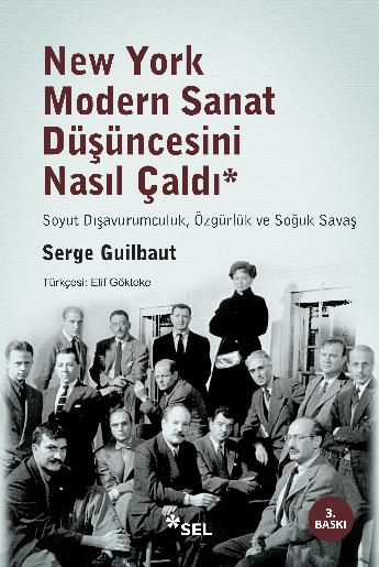 New York Modern Sanat Düşüncesini Nasıl Çaldı - Soyut Dışavurumculuk, Özgürlük ve Soğuk Savaş