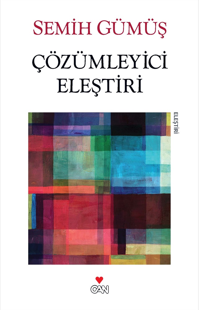 Çözümleyici Eleştiri - Semih Gümüş
