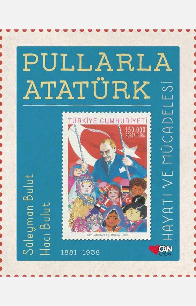 Pullarla Atatürk: Hayatı ve Mücadelesi (1881-1938)