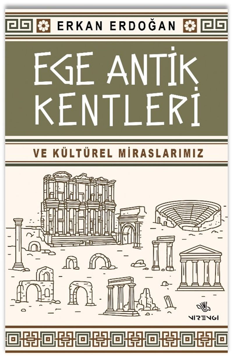 Ege Antik Kentleri Ve Kültürel Miraslarımız
