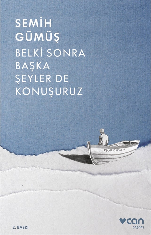Belki Sonra Başka Şeyler De Konuşuruz - Semih Gümüş