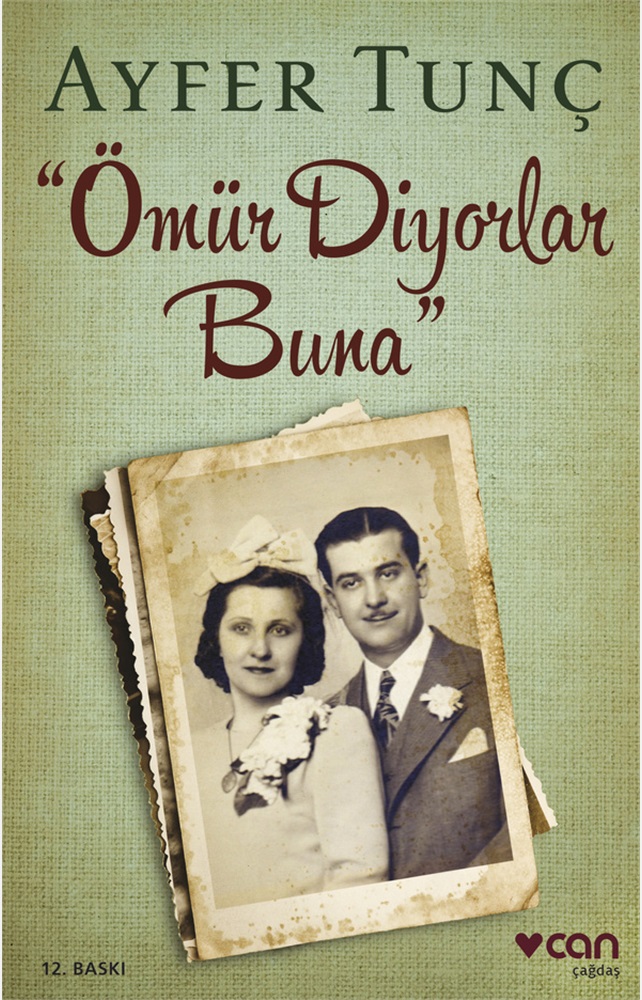 Ömür Diyorlar Buna - Ayfer Tunç