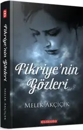 Fikriye’nin Gözleri