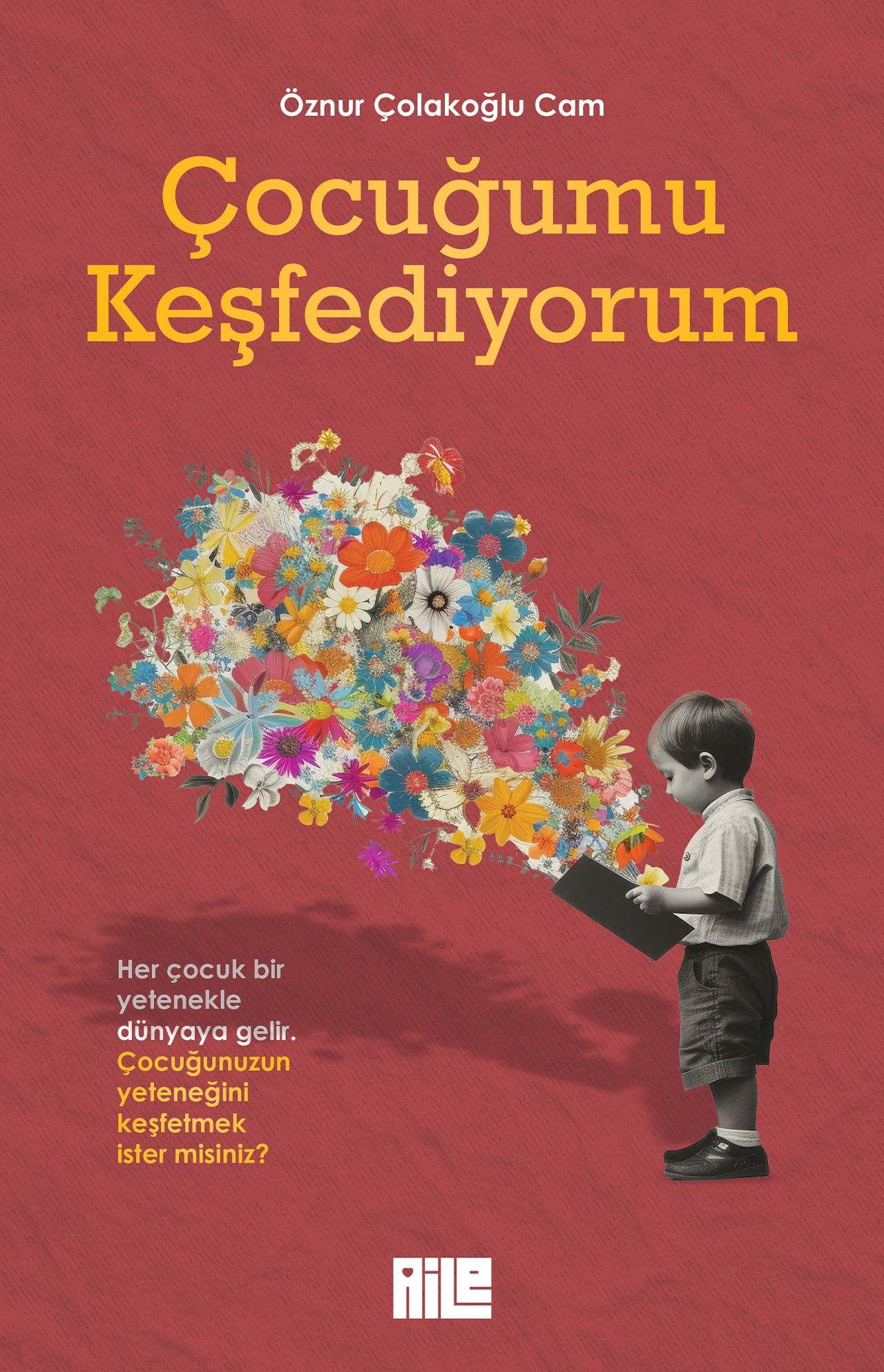 ÇOCUĞUMU KEŞFEDİYORUM