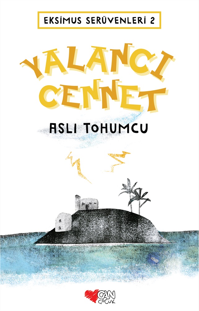 Eksimus Serüvenleri 2 - Yalancı Cennet - Aslı Tohumcu