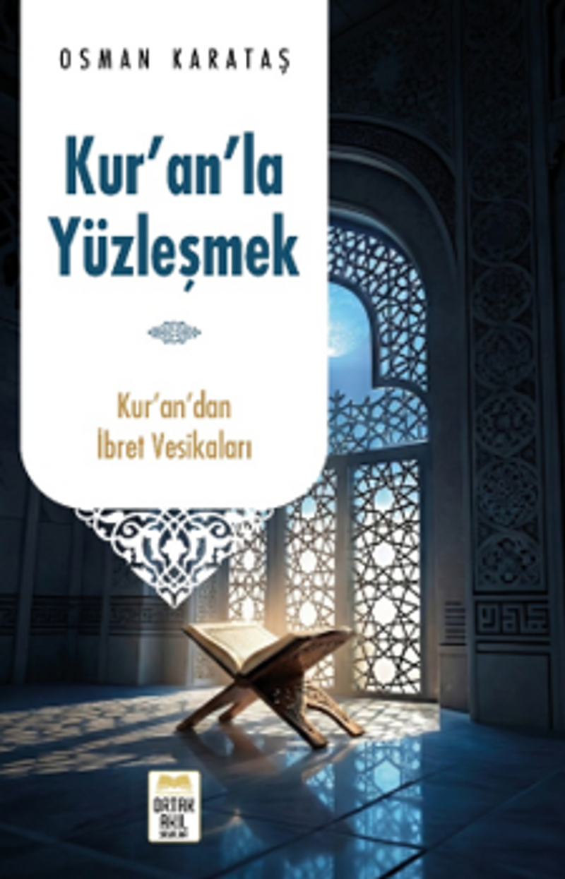 Kur’ân’la Yüzleşmek