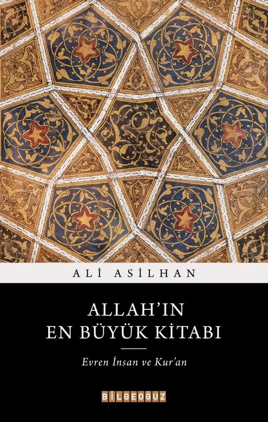 Allah'ın En Büyük Kitabı: Evren, İnsan ve Kur'an
