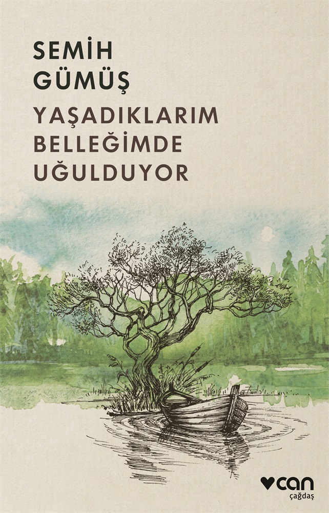 Yaşadıklarım Belleğimde Uğulduyor - Semih Gümüş
