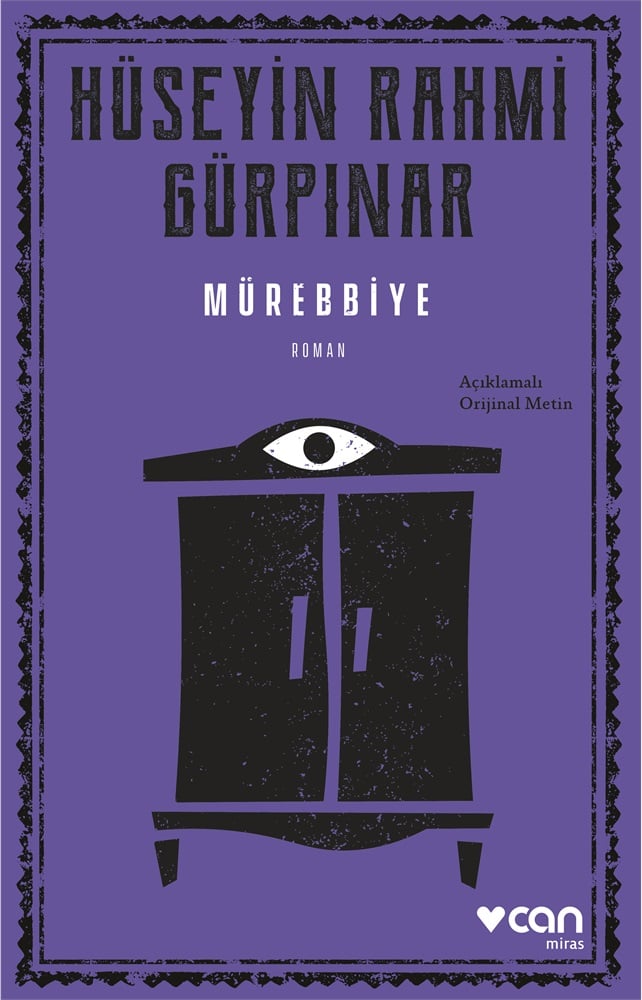 Mürebbiye (Açıklamalı Orijinal Metin)