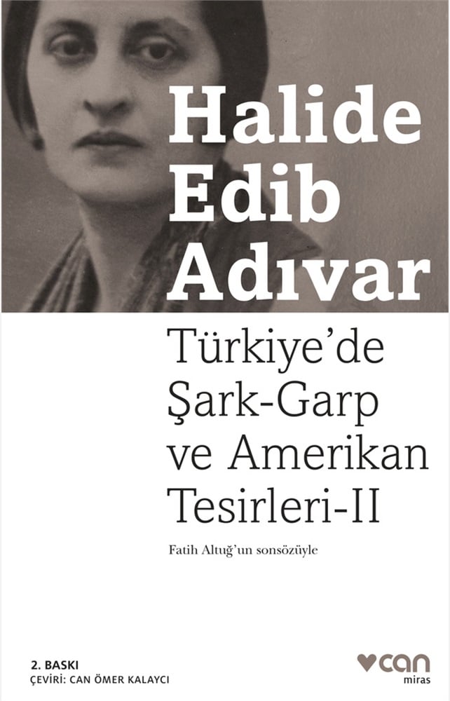 Türkiye’de Şark-Garp ve Amerikan Tesirleri - 2 - Halide Edib Adıvar