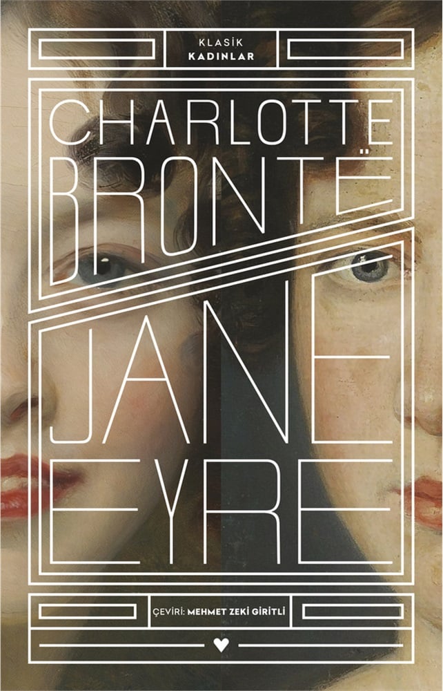 Jane Eyre - Klasik Kadınlar - Charlotte Bronte