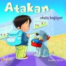 Atakan Okula Başlıyor