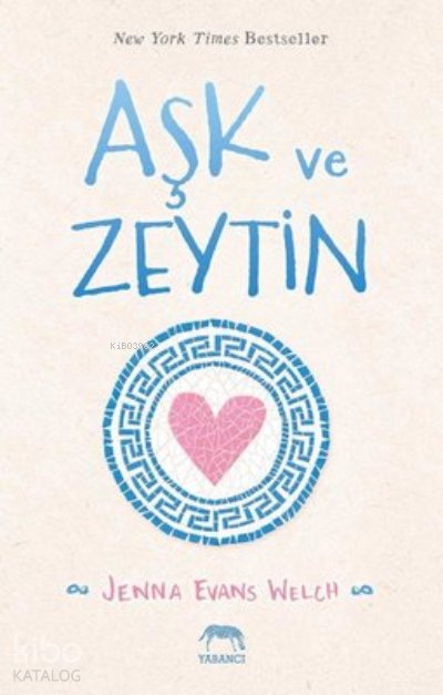 Aşk ve Zeytin - Jenna Evans Welch
