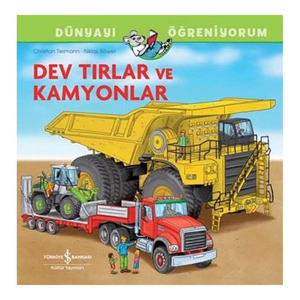 DÜNYAYI ÖĞR - DEV TIRLAR VE KAMYONLAR