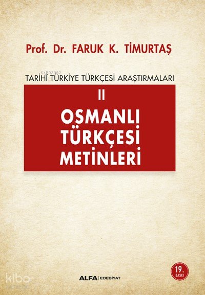 Osmanlı Türkçesi Metinleri - Faruk Kadri Timurtaş