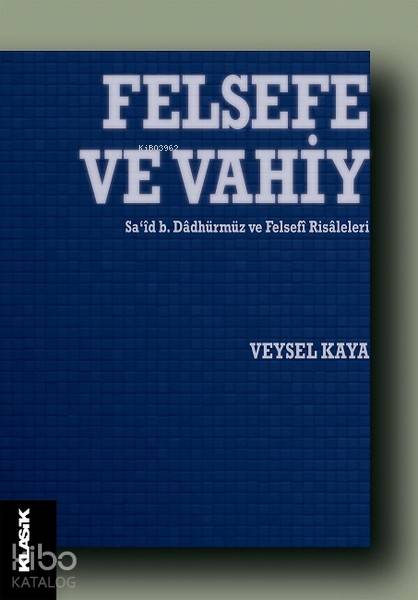 Felsefe ve Vahiy - Veysel Kaya
