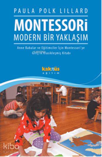 Montessori Modern Bir Yaklaşım - Paula Polk Lillard