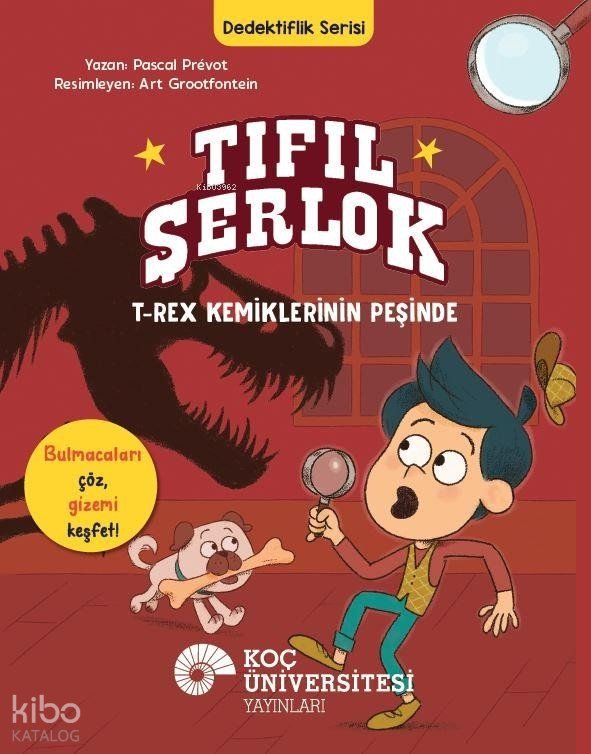 Tıfıl Şerlok: T-Rex Kemiklerinin Peşinde - Pascal Prevot