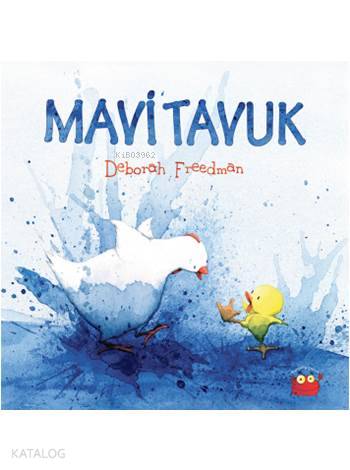 Mavi Tavuk - Deborah Freedman