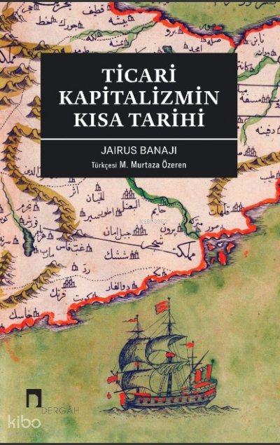 Ticari Kapitalizmin Kısa Tarihi
