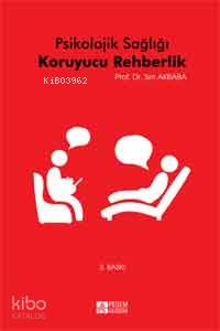 Psikolojik Sağlığı Koruyucu Rehberlik