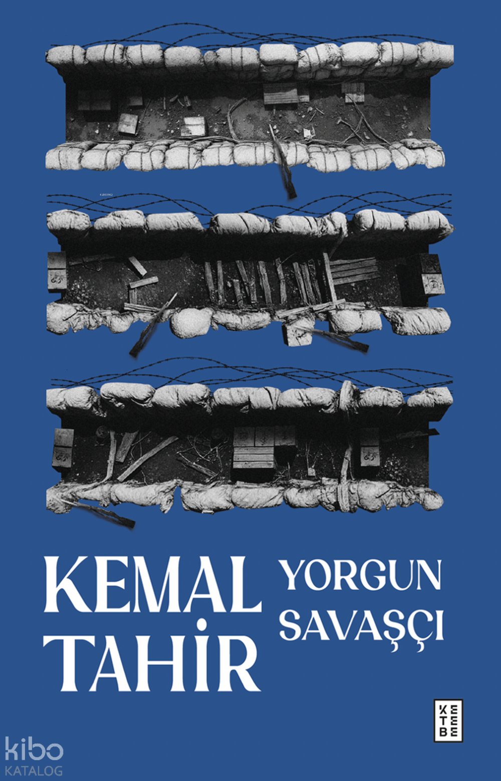 Yorgun Savaşçı - Kemal Tahir