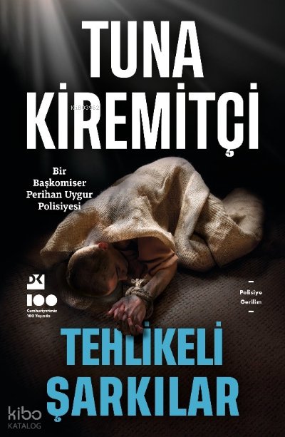 Tehlikeli Şarkılar - Tuna Kiremitçi