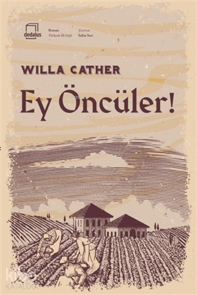 Ey Öncüler! - Willa Cather