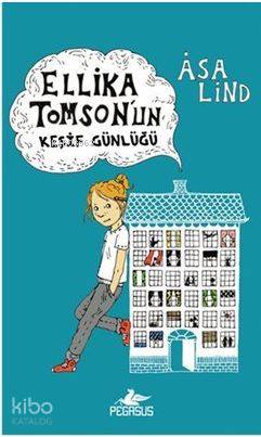 Ellika Tomson'un Keşif Günlüğü - Asa Lind