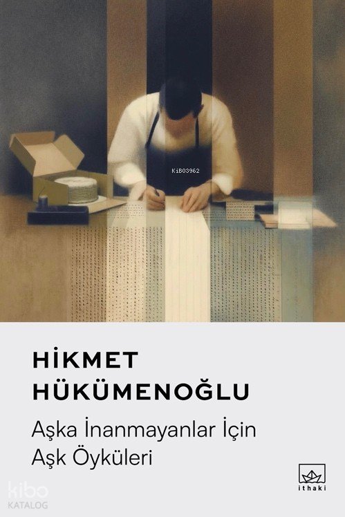 Aşka İnanmayanlar İçin Aşk Öyküleri - Hikmet Hükümenoğlu