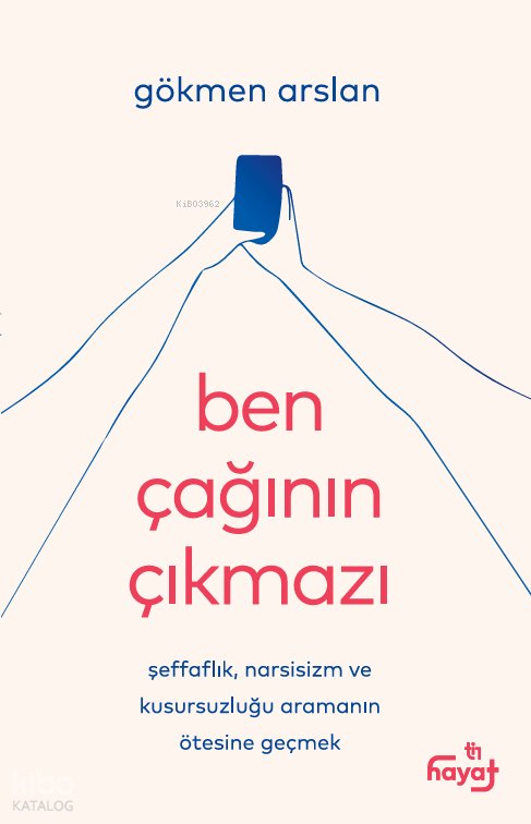 Ben Çağının Çıkmazı - Gökmen Arslan