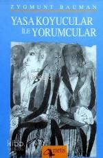 Yasa Koyucular İle Yorumcular