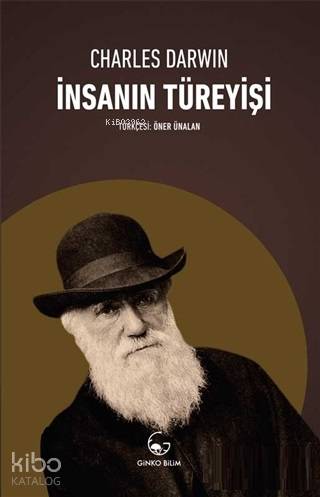 İnsanın Türeyişi - Charles Darwin