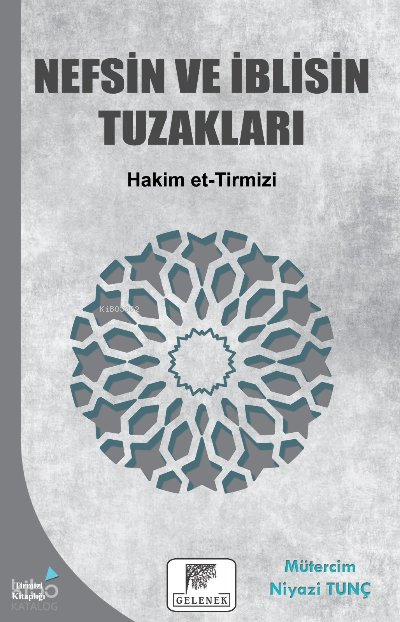 Nefsin Ve İblisin Tuzakları - Hakim Et-tirmizi