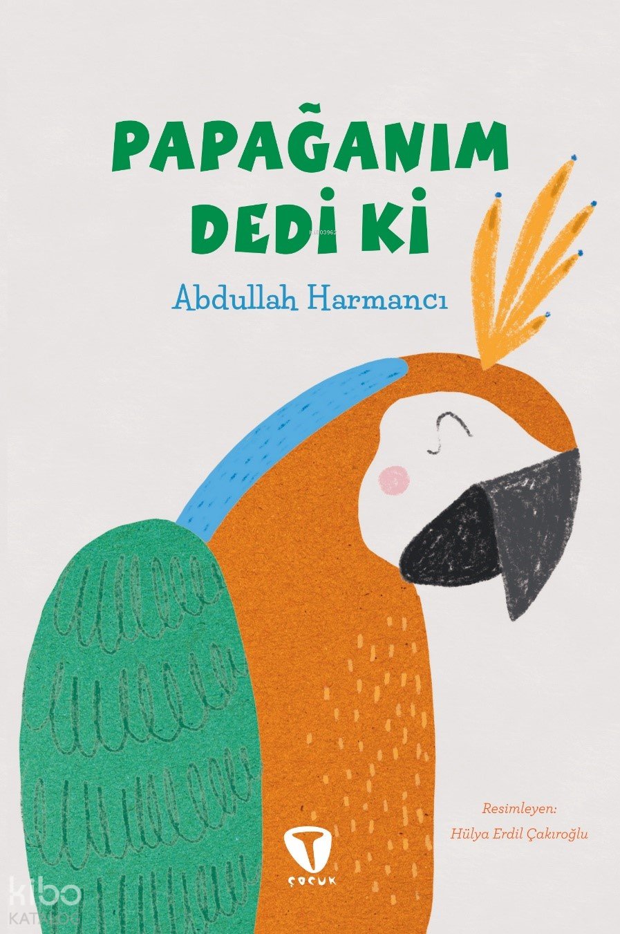 Papağanım Dedi Ki - Abdullah Harmancı
