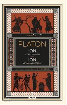 Ion Veya Ilias Üzerine - Platon ( Eflatun