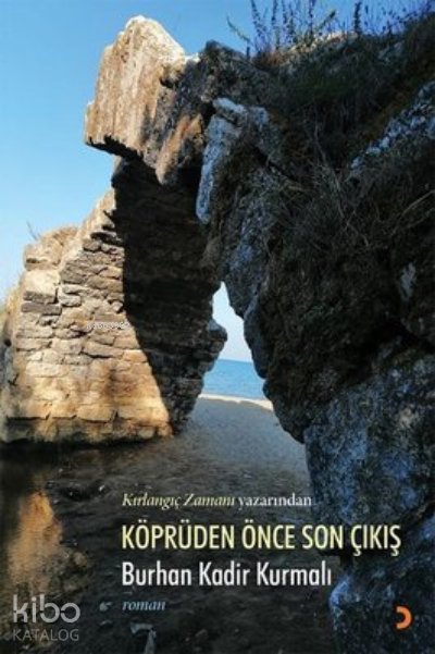 Köprüden Önce Son Çıkış