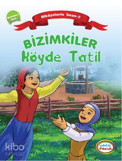 Bizimkiler Köyde Tatil - Ayşe Alkan Sarıçiçek
