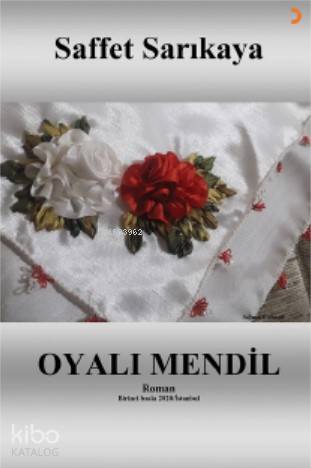 Oyalı Mendil - Saffet Sarıkaya