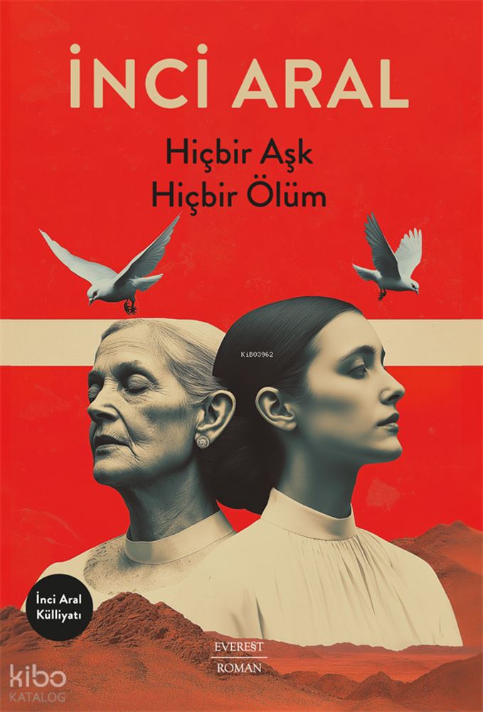 HİÇBİR AŞK HİÇBİR ÖLÜM