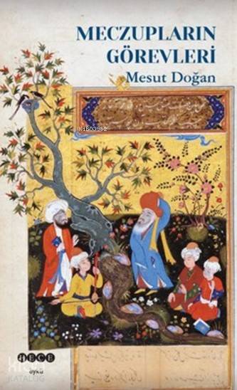 Meczupların Görevleri - Mesut Doğan