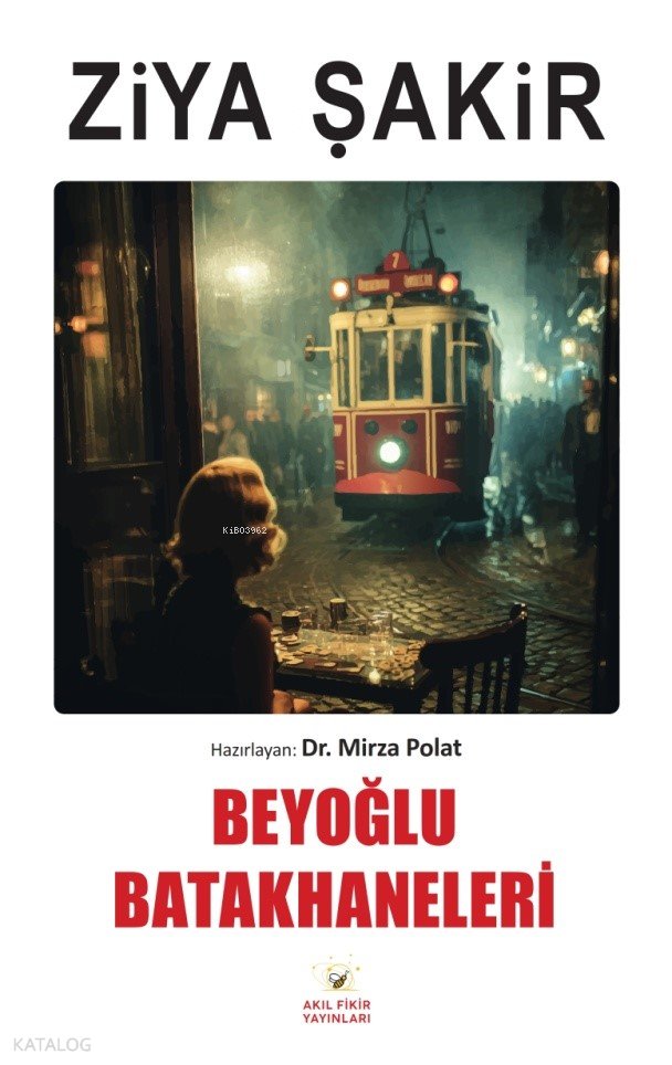Beyoğlu Batakhaneleri - Ziya Şakir